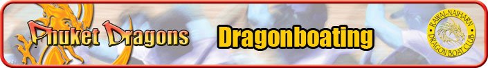 Phuket Dragons - About Us